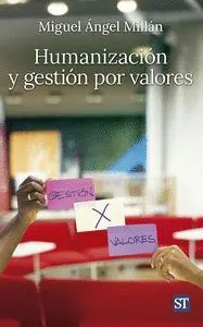 Humanización y Gestión por Valores