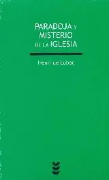 PARADOJA Y MISTERIO DE LA IGLESIA.
