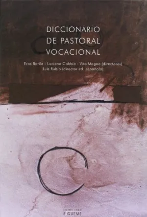 DICCIONARIO DE PASTORAL VOCACIONAL.