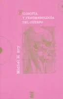 FILOSOFIA Y FENOMENOLOGIA DEL CUERPO.