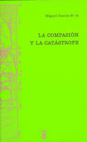 COMPASION Y LA CATASTROFE, LA.