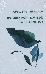 RAZONES PARA ILUMINAR LA ENFERMEDAD.