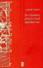 EN CAMINO ¿HACIA QUE DESPERTAR?.