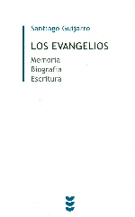 EVANGELIOS, LOS. MEMORIA BIOGRAFIA ESCRITURA