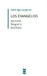 EVANGELIOS, LOS. MEMORIA BIOGRAFIA ESCRITURA