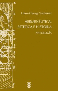 HERMENEUTICA, ESTETICA E HISTORIA. ANTOLOGIA