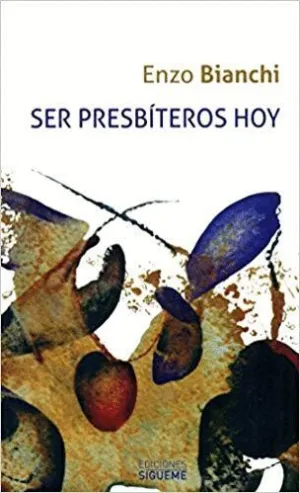 SER PRESBITEROS HOY
