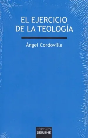 EJERCICIO DE LA TEOLOGIA, EL