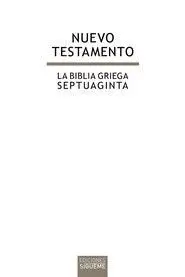 NUEVO TESTAMENTO. LA BIBLIA GRIEGA SEPTUAGINTA