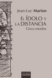 EL IDOLO Y LA DISTANCIA. CINCO ESTUDIOS