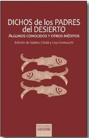 DICHOS DE LOS PADRES DEL DESIERTO DICHOS DE LOS PADRES DEL DESIERTO
