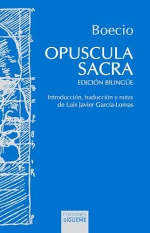 OPUSCULA SACRA - EDIC. BILINGÜE