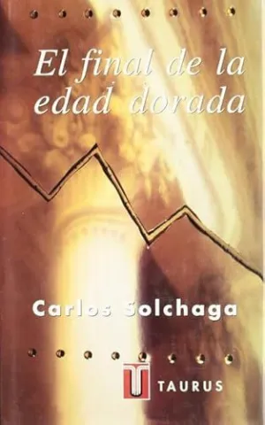 FINAL DE LA EDAD DORADA, EL