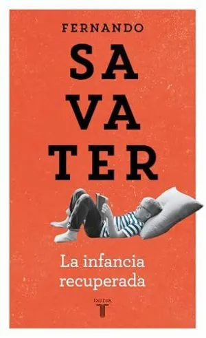 LA INFANCIA RECUPERADA LA INFANCIA RECUPERADA