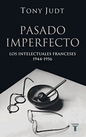 PASADO IMPERFECTO. LOS INTELECTUALES FRA