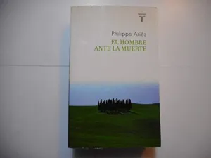 HOMBRE ANTE LA MUERTE, EL