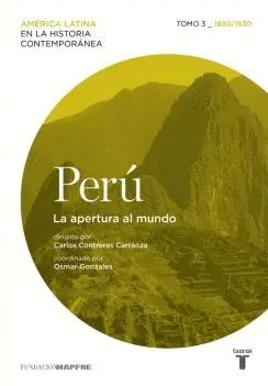 PERÚ. LA APERTURA AL MUNDO (1880-1930)