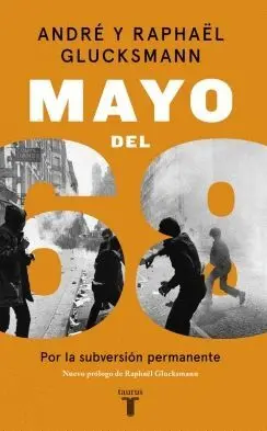 MAYO DEL 68: POR LA SUBVERSIÓN PERMANENTE MAYO DEL 68: POR LA SUBVERSIÓN PERMANENTE