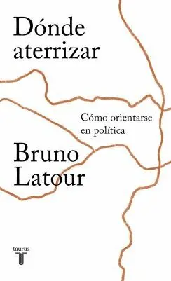 DÓNDE ATERRIZAR: CÓMO ORIENTARSE EN POLÍTICA