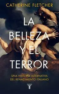 LA BELLEZA Y EL TERROR. <BR>