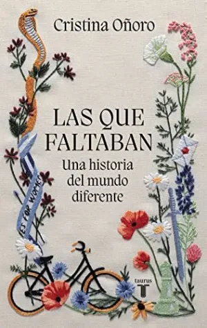 LAS QUE FALTABAN. UNA HISTORIA DEL MUNDO DIFERENTE