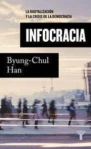Infocracia. <Br>