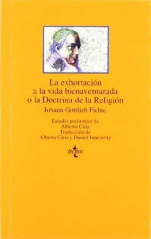 LA EXHORTACIÓN A LA VIDA BIENAVENTURADA O LA DOCTRINA DE LA RELIGIÓN