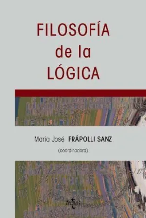 FILOSOFÍA DE LA LÓGICA FILOSOFÍA DE LA LÓGICA