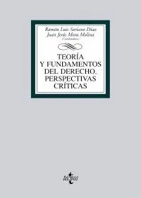TEORÍA Y FUNDAMENTOS DEL DERECHO: PERSPECTIVAS CRÍTICAS