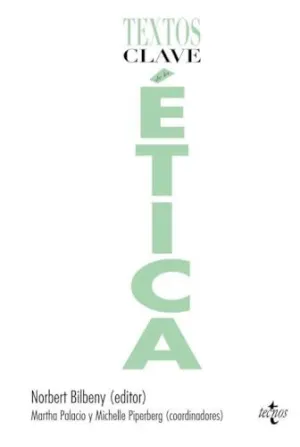TEXTOS CLAVE DE LA ÉTICA