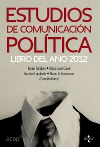 ESTUDIOS DE COMUNICACIÓN POLÍTICA : LIBRO DEL AÑO 2012