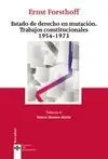 EL ESTADO DE DERECHO EN MUTACIÓN : TRATADOS CONSTITUCIONALES, 1954 -1973