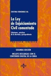 LA LEY DE ENJUICIAMIENTO CIVIL COMENTADA : SOLUCIONES PRÁCTICAS DE LA DOCTRINA Y JURISPRUDENCIA