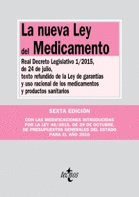 LA NUEVA LEY DEL MEDICAMENTO: REAL DECRETO LEGISLATIVO 1/2015, DE 24 DE JULIO, TEXTO REFUNDIDO DE LA