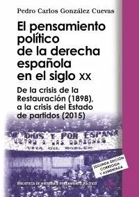 EL PENSAMIENTO POLÍTICO DE LA DERECHA ESPAÑOLA EN EL SIGLO XX: DE LA CRISIS DE LA RESTAURACIÓN (1898 EL PENSAMIENTO POLÍTICO DE LA DERECHA ESPAÑOLA EN EL SIGLO XX: DE LA CRISIS DE LA RESTAURACIÓN (1898
