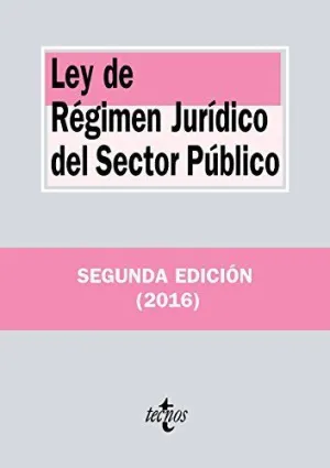 LEY DE RÉGIMEN JURÍDICO DEL SECTOR PÚBLICO LEY DE RÉGIMEN JURÍDICO DEL SECTOR PÚBLICO