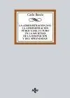 LA ADMINISTRACIÓN PÚBLICA DEL FUTURO (HORIZONTE 2050) INSTITUCIONES, POLÍTICA, MERCADO Y SOCIEDAD DE