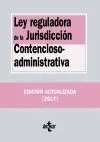 LEY REGULADORA DE LA JURISDICCIÓN CONTENCIOSO-ADMINISTRATIVA