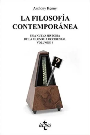 LA FILOSOFÍA CONTEMPORÁNEA: UNA NUEVA HISTORIA DE LA FILOSOFÍA OCCIDENTAL. VOLUMEN 4