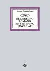 EL DERECHO ROMANO EN FEMENINO SINGULAR