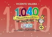 1040 PREGUNTAS CORTAS EN «CUQUIFICHAS» LPAC 1040 PREGUNTAS CORTAS EN «CUQUIFICHAS» LPAC