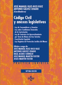 CÓDIGO CIVIL Y ANEXOS LEGISLATIVOS: LEY DE CONSUMIDORES Y USUARIOS. LEY SOBRE CONDICIONES GENERALES