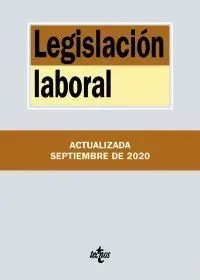 LEGISLACIÓN LABORAL. EDICION ACTUALIZADA. SEPTIEMBRE 2020