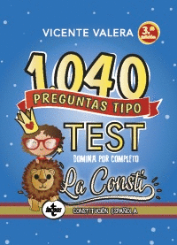1040 PREGUNTAS TIPO TEST (LA CONSTI)