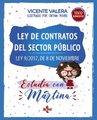 LEY DE CONTRATOS DEL SECTOR PÚBLICO. LEY 9/2017, DE 8 DE NOVIEMBRE (ESTUDIA CON MARTINA)