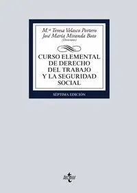 CURSO ELEMENTAL DE DERECHO DEL TRABAJO Y LA SEGURIDAD SOCIAL CURSO ELEMENTAL DE DERECHO DEL TRABAJO Y LA SEGURIDAD SOCIAL