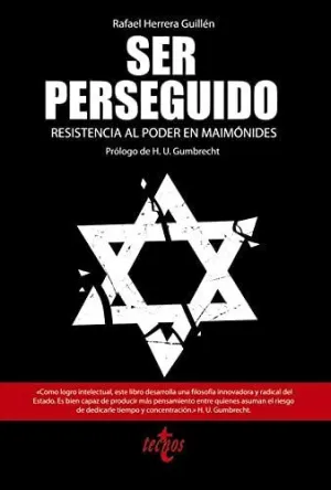 SER PERSEGUIDO RESISTENCIA AL PODER EN MAIMÓNIDES SER PERSEGUIDO RESISTENCIA AL PODER EN MAIMÓNIDES