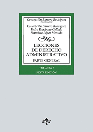 LECCIONES DE DERECHO ADMINISTRATIVO: PARTE GENERAL. VOLUMEN I