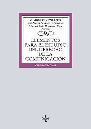 ELEMENTOS PARA EL ESTUDIO DEL DERECHO DE LA COMUNICACIÓN