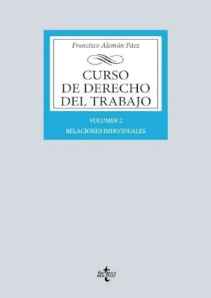 CURSO DE DERECHO DEL TRABAJO. VOL. 2: RELACIONES INDIVIDUALES